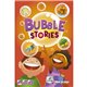 BUBBLE STORIES