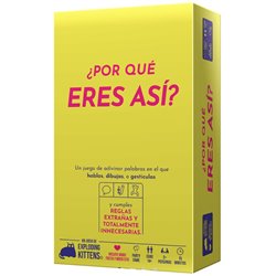 ¿Por qué eres así?