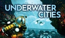 UNDERWATER CITIES