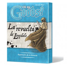 Oh My Goods! La revuelta de Longsdale